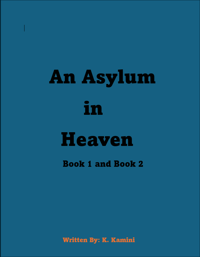 An Asylum in Heaven Book 1 and Book 2 Free PDF Download An Asylum in Heaven Book 1 and Book 2 by K. Kamini PDF