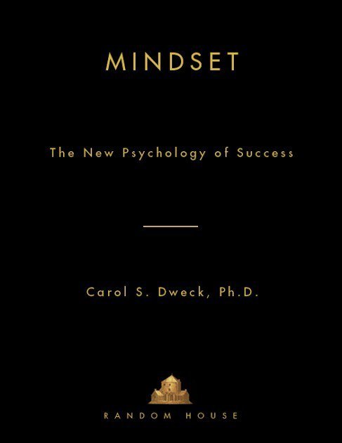 Mindset: The New Psychology of Success Free PDF Download Mindset: The New Psychology of Success by Carol S. Dweck PDF