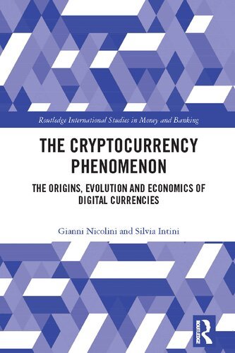 The Cryptocurrency Phenomenon: The Origins, Evolution, and Economics Free PDF Download The Cryptocurrency Phenomenon: The Origins, Evolution, and Economics by not know PDF