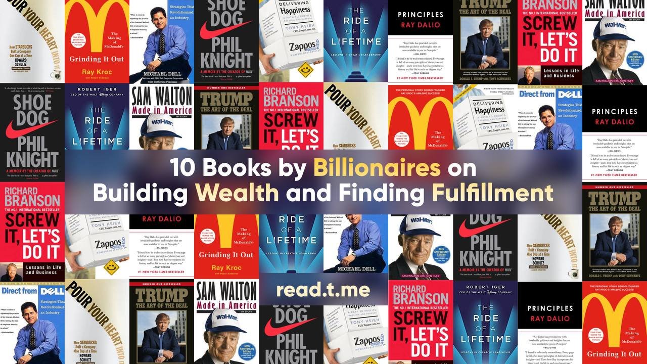 10 Books by Billionaires on Building Wealth and Finding Fulfillment